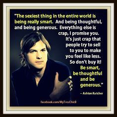 ... speech by Ashton Kutcher at the 2013 Teen Choice Awards. #