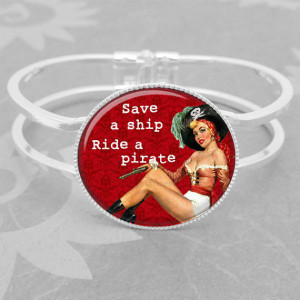 Sassy Sexy Pirate Pinup Girl Humorous Sayings Cuff Bracelet Art and ...