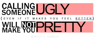 Calling Someone Ugly ~ Beauty Quote