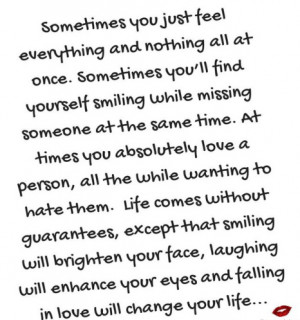 Sometimes you just feel everything and nothing all at once.