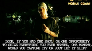 improve the quality of the lyrics, visit “Lose Yourself” by Eminem ...