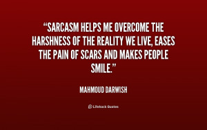 File Name : quote-Mahmoud-Darwish-sarcasm-helps-me-overcome-the ...