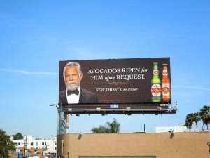 Dos Equis Avocados ripen for him upon request billboard Sunset ...