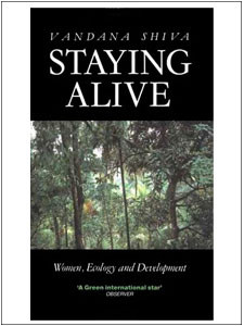 Staying Alive: Women, Ecology and Development by Vandana Shiva, 1989