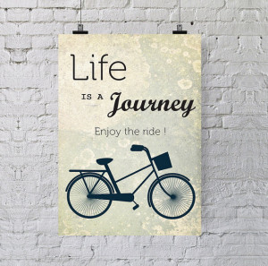 Life is a journey enjoy the ride quote poster print, bike poster retro ...