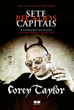 ... Seven Deadly Sins”, livro de Corey Taylor, é lançado em Português