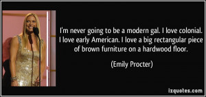 More Emily Procter Quotes