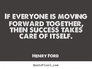 ... ford more success quotes inspirational quotes love quotes life quotes