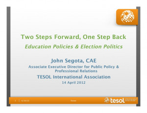 Steps Forward, 1 Step Back - Education Policies & Election Politics