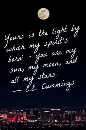 You are my sun, my moon and all my stars