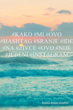 ... popular tags for this image include: bosnian, hashtag and instagram