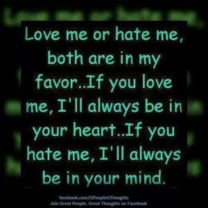 Love me :-) or hate me :-)