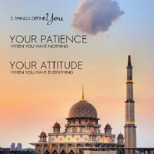 alwanizolkifli:Patience and Attitude :) #Wisdom #Quote #eeman #Faith # ...