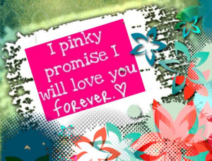 ... Promise, Pinkie Promise, Dallas Burnett, Messages Quotes, Love You