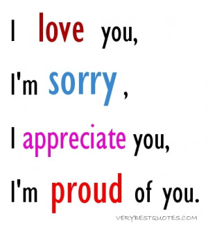 Love You, I’m Sorry, I Appreciate You, I’m Proud of You