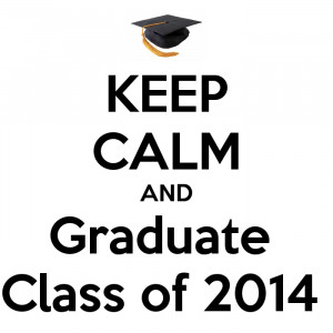 keep-calm-and-graduate-class-of-2014-6