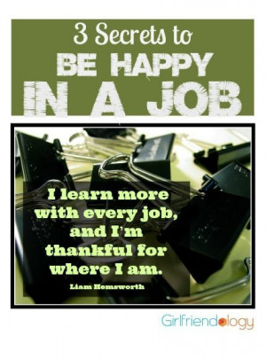 ... three secrets to be truly happy in a job thankful thursday # careers