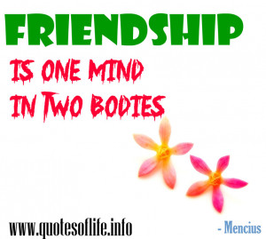 Friendship-is-one-mind-in-two-bodies-Mencius.jpg