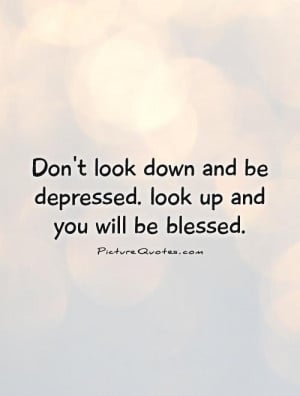 Quotes Depressed Quotes Positive Thinking Quotes Blessed Quotes ...