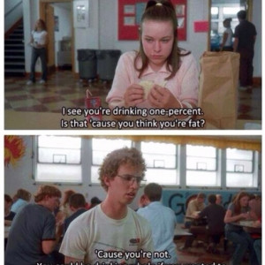 ... Smooth One Percent Milk Pick Up Line On Deb In Napoleon Dynamite
