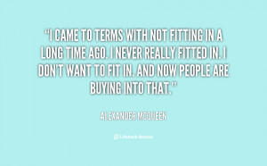 quote-Alexander-McQueen-i-came-to-terms-with-not-fitting-25705.png