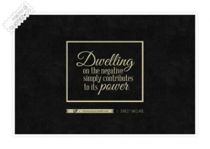 Dwelling on the negative quote