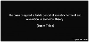 ... of scientific ferment and revolution in economic theory. - James Tobin