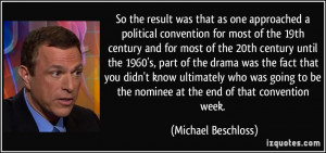 More Michael Beschloss Quotes