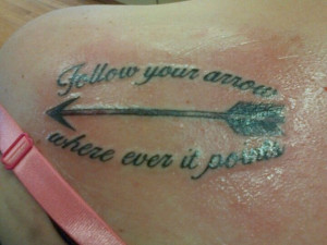 Arrow tattoo. From the Kacey Musgraves song 