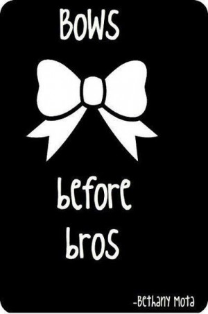 Bethany Mota quote Bows Before Bros
