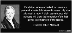 Population, when unchecked, increases in a geometrical ratio ...