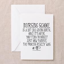 Nursing School like Birth Greeting Card for