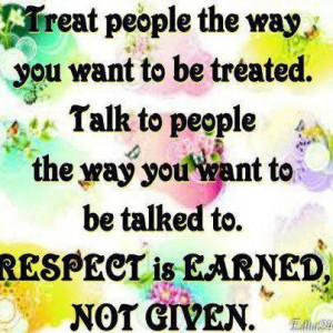 Quotes about respect is earned not given