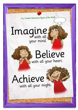 Imagine Believe Achieve Quote - K-3 Teacher Resources