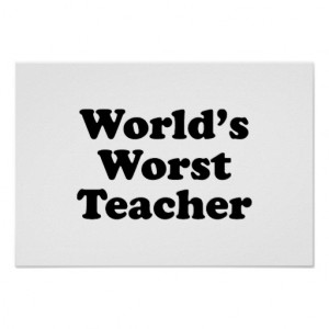 world's worst teacher posters