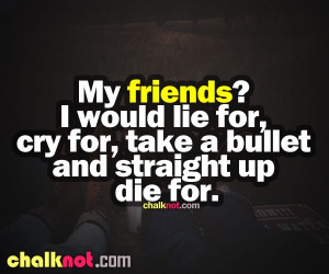 quotes about friendship | friendship quotes - would die for-Friendship ...