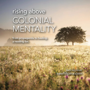 rising above colonial mentality. from propaganda to healing. a reading ...