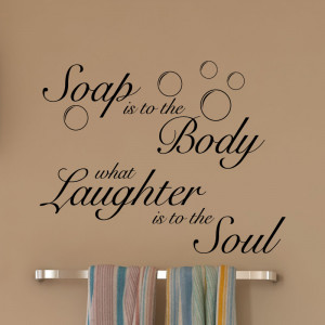 ... Soap Is To The Body Bathroom Quote Wall Stickers Self Adhesive Sticker