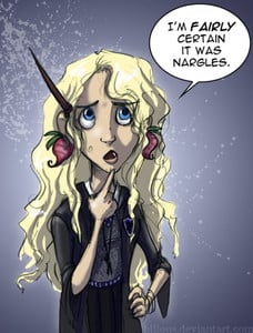 Luna Lovegood is always blabbing about Narguls stealing her things and ...