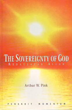 Kedaulatan Allah - The Sovereignty of God (Arthur W.Pink)