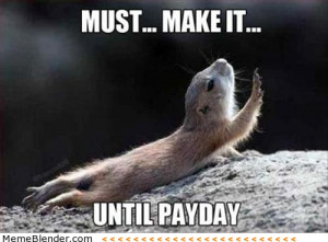 Funny Work Meme Waiting for payday