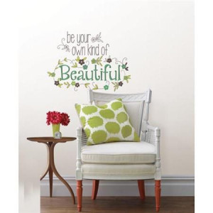 quote, great in a dorm room! Be Your Own Kind Of Beautiful Wall Quote ...