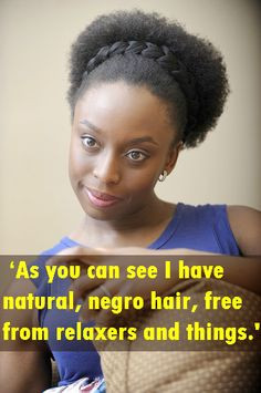 Chimamanda Ngozi, Cheveux Naturel, Hair Lust, Dreads Locs, Nigerian ...