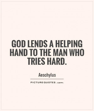Man Of God Quotes God lends a helping hand to