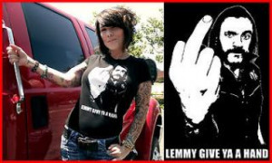 To Lemmy Kilmister Woman Quotes picture
