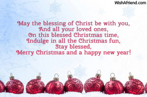 May the blessing of Christ be with you,