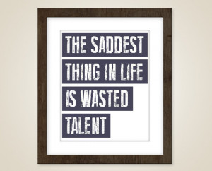 Movie quote art - 8 x 10 print - A Bronx Tale quote - The saddest ...