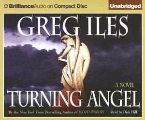 Greg Iles TURNING ANGEL Unabridged on 14 CDs Audio Book