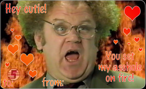 valentines valentines day tim and eric check it out Dr. Steve Brule