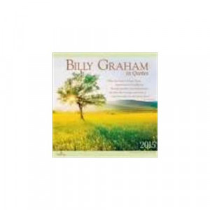 Dayspring Cards 09644X Cal 2015 Billy Graham In Quotes Wall Calendar ...